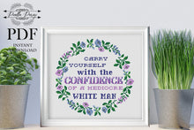 Load image into Gallery viewer, Feminist cross stitch pattern,  Subversive cross stitch pattern, Feminist embroidery, Carry Yourself With The Confidence,  home decor
