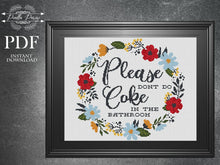 Load image into Gallery viewer, Funny Cross Stitch Pattern, Modern cross stitch, Subversive Cross Stitch Pattern Bathroom, Funny Bathroom Quote, Toilet Cross Stitch, Coke
