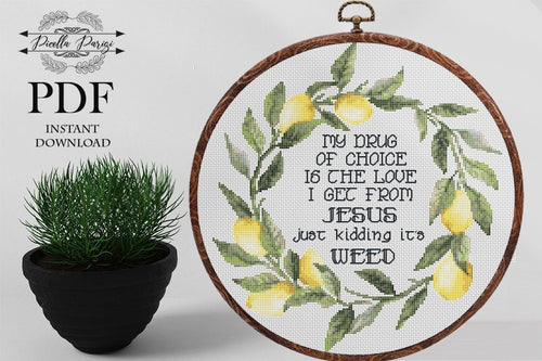 Funny Cross Stitch Pattern, Subversive Cross Stitch Pattern,Floral wreath cross stitch,Quote xstitch,  My drug of choice