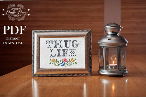 Thug life cross stitch pattern, cross stitch PDF circle, floral cross stitch ,xstitch chart pillow, quarantine, home decor, beginner