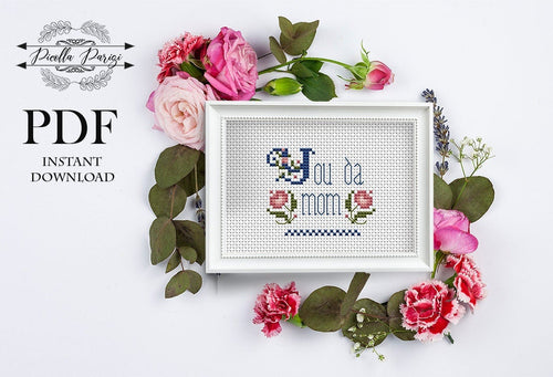 Cross Stitch Pattern Mom, Beginner cross stitch, Subversive Cross Stitch Pattern Funny cross stitch pattern, You da mom, mothers day xstitch